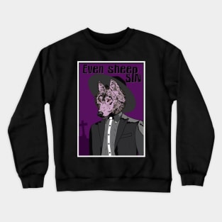 Even sheep sin Crewneck Sweatshirt